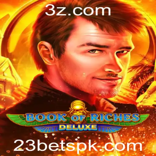 Explorando o Fascinante Mundo do Jogo BookofRichesDeluxe e a Plataforma 23bet